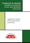 CUESTIONARIOS DE RESPUESTAS MÚLTIPLES Y PREGUNTAS CORTAS PARA AYUDANTE DE ARCHIVO