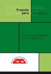 Portada de FRANCÉS PARA ARCHIVEROS: Textos especializados con su traducción