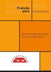 Portada de FRANCÉS PARA MUSEOLOGÍA: Textos especializados con su traducción