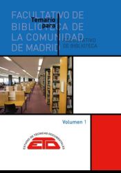 Portada de TEMARIO PARA FACULTATIVO DE BIBLIOTECA DE LA COMUNIDAD DE MADRID. 3 VOL