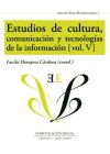 Estudios de cultura, comunicación y tecnologías de la información (vol. V)