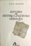 Estudios de historia lingüística hispánica