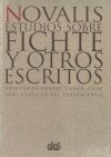 Estudios sobre Fichte y otros escritos