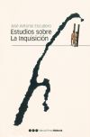 Estudios sobre La Inquisición