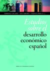 Estudios sobre el desarrollo económico español