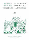 Estudios sobre el dialecto aragonés III