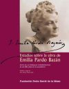 Estudios sobre la obra de Emilia Pardo Bazán: Actas de las jornadas conmemorativas de los 150 años de su nacimiento