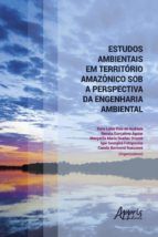 Portada de Estudos Ambientais em Território Amazônico sob a Perspectiva da Engenharia Ambiental (Ebook)