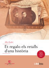 Et regalo els retalls d'una història