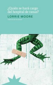 Portada de &iquest;Qui&eacute;n se har&aacute; cargo del hospital de ranas?