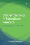 Ethical Dilemmas in Educational Research: Considering Challenges and Risks in Practice