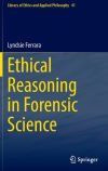 Ethical Reasoning in Forensic Science