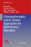Ethnomathematics and its Diverse Approaches for Mathematics Education