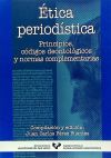 Etica periodística. Principios, códigos deontológicos y normas complementarias