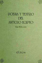 Portada de Poesía y teatro del antiguo Egipto: una selección