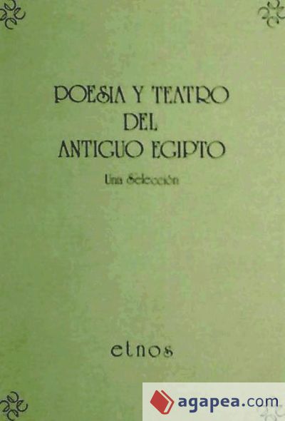 Poesía y teatro del antiguo Egipto: una selección