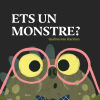 Ets Un Monstre?