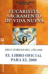 Eucaristía, Sacramento De Vida Nueva