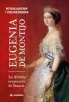 Eugenia de Montijo, la &uacute;ltima emperatiz de Francia