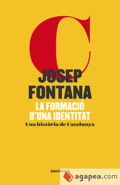 La formació d'una identitat (edició il·lustrada): Una història de Catalunya