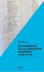 Portada de La formació de la Catalunya moderna (1640-1714)