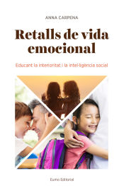 Portada de Retalls de vida emocional : educant la interioritat i la intel·ligència social