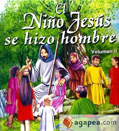 El niño Jesús se hizo hombre