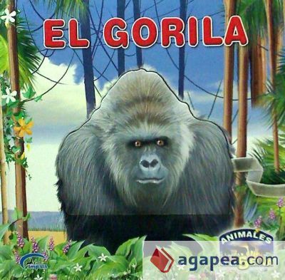 GORILA, ANIMALES DE LA SELVA GORILA, ANIMALES DE LA SELVA