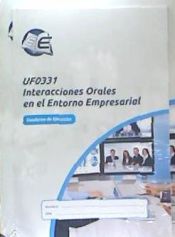 Portada de UF0331 Interacciones Orales en el Entorno Empresarial