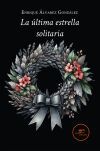 La &uacute;ltima Estrella Solitaria