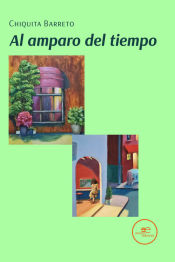 Portada de AL AMPARO DEL TIEMPO