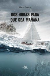 Portada de DOS HORAS PARA QUE SEA MA&Ntilde;ANA