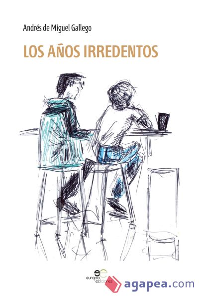 LOS AÑOS IRREDENTOS