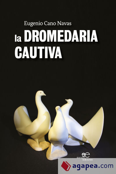 La Dromedaria Cautiva