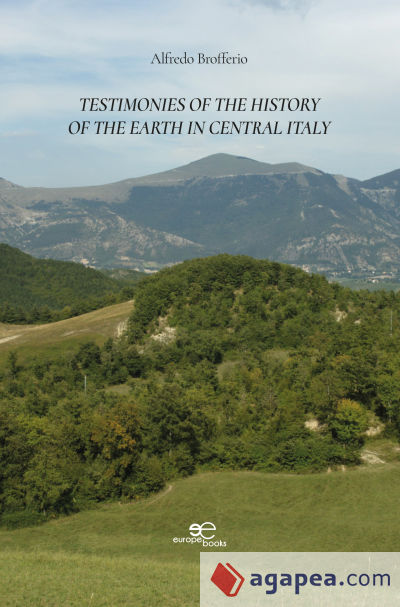 TESTIMONIES OF THE HISTORY OF THE EARTH IN CENTRAL ITALY