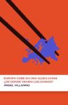 Europa cabe en una aldea china (Colección Endebate) (Ebook)