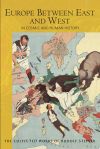 Europe Between East and West: In Cosmic and Human History (Cw 174a)