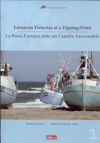 European fisheries at a tipping-point. la pesca europea ante un cambio irreversible