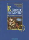 Europeos Eminentes. Siete mil años de construcción europea