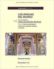 Portada de Las lenguas del mundo: clasificación y descripción. Volumen 1: lenguas indoeuropeas. Tomo 2: grupos indoiranio y anatolio, albanés, armenio y tocario