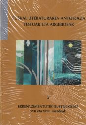 Portada de Euskal Literaturaren Antologia. Testuak eta argibideak: Errenazimentutik Ilustraziora. XVII eta XVIII. mendeak