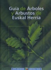 Portada de GUIA DE ARBOLES Y ARBUSTOS DE EUSKAL HERRIA