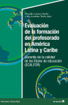 Evaluación de la formación del profesorado en América Latina y Caribe