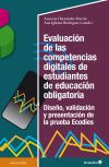 Evaluación de las competencias digitales de estudiantes de educación obligatoria: Diseño, validación y presentación de la prueba Ecodies