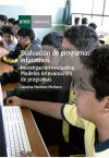 Evaluación de programas educativos. Investigación evaluativa. Modelos de evaluación de programas