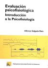 Evaluación psicofisiolóica. Introducción a la Psicofisiología.