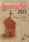 Evangelio 2023: Camino, Verdad y Vida. Ciclo A