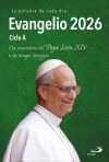 Evangelio 2026: Ciclo A. Con comentarios del Papa Le&oacute;n XIV a los tiempos lit&uacute;rgicos