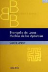 Evangelio de Lucas. Hechos de los Apóstoles