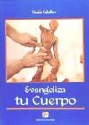 Evangeliza tu cuerpo